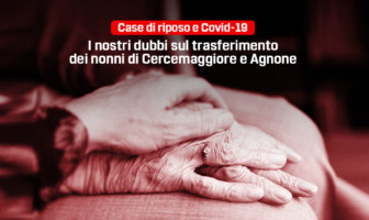 Covid, troppi dubbi sulla gestione dell’emergenza nelle case di riposo questione case di riposo Molise, trasferimento dei nonni di Agnoen e Cercemaggiore a Venafro