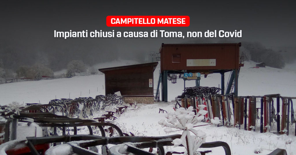 Campitello Matese, gli impianti sono chiusi per colpa di Toma non del Covid