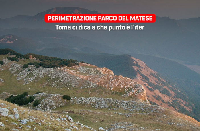 perimetrazione del Parco del Matese, a che punto è l'iter?