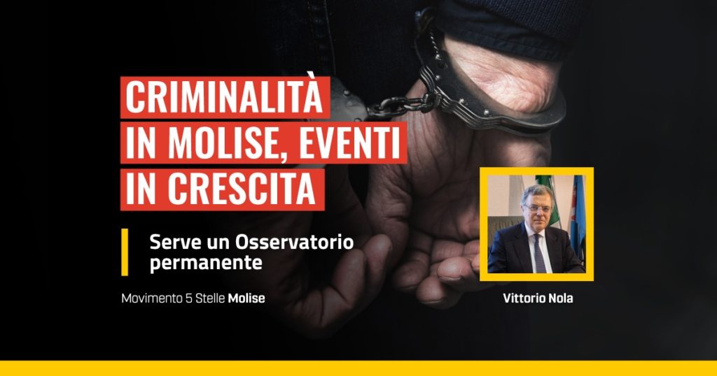criminalita in crescita in Molise, occorre un osservatorio permanente