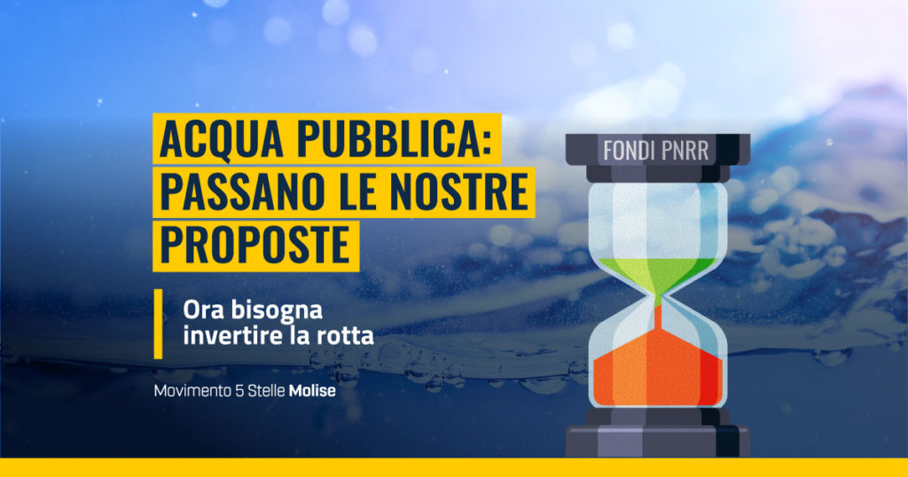 Acqua pubblica in Molise, approvate le richieste dei %s, occorre sfruttare i fondi del Pnrr che scadono a giugno 2022