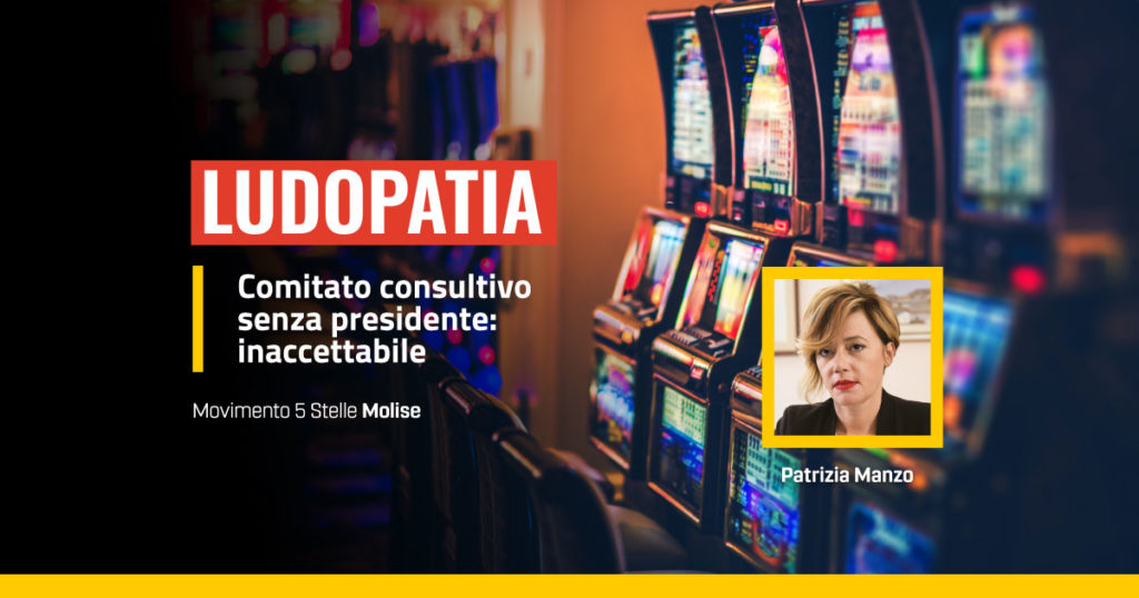 Patrizia Manzo denuncia l'assenza di un presidente del comitato consultivo in Molise sulla ludopatia