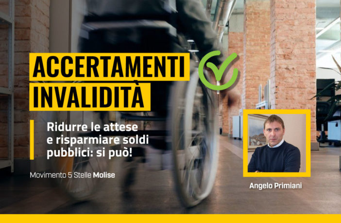 Accertamenti invalidi, la prposta M5s Molise, Angelo Primiani