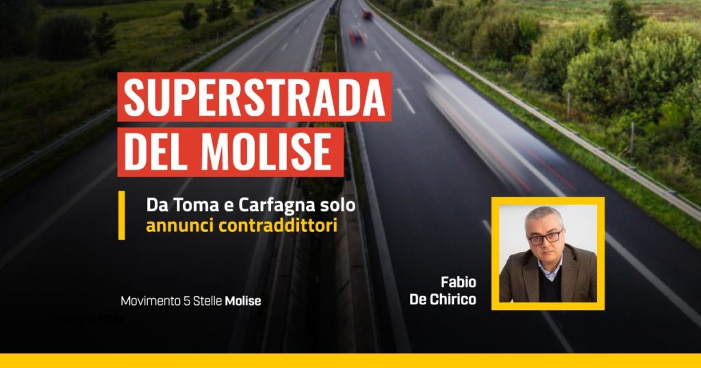 Fabio De Chirico critica le dichiarazioni di Toma e Carfagna su Superstrada del Molise
