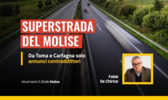 Fabio De Chirico critica le dichiarazioni di Toma e Carfagna su Superstrada del Molise