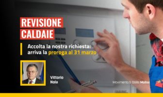 Revisione caldaie, accolta la nostra richiesta: arriva la proroga al 31 marzo Nola, grazie a noi proroga revisione caldaie al 31 marzo 2022