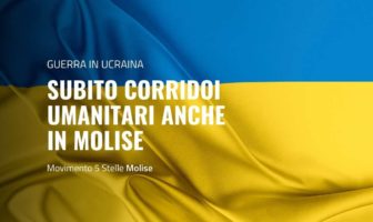 Subito corridoi umanitari anche in Molise per l'Ucraina