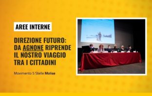 Aree interne, direzione futuro: da Agnone riprende il viaggio tra i cittadini Agnone, incontro M5S con i cittadini per parlare di aree interne