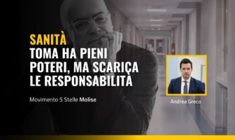 Andrea Greco su Sanità Molise: Toma scarica le responsabilità