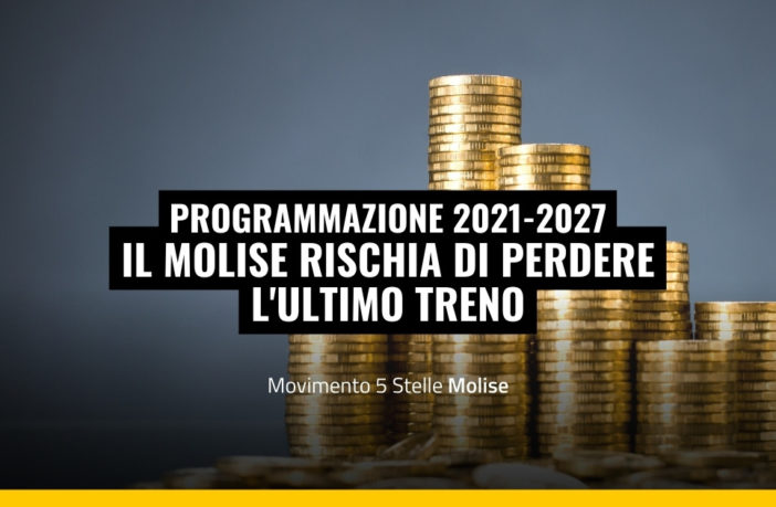 arrivano 1,5 miliardi di euro, fondi che il Molise deve saper utilizzare al meglio