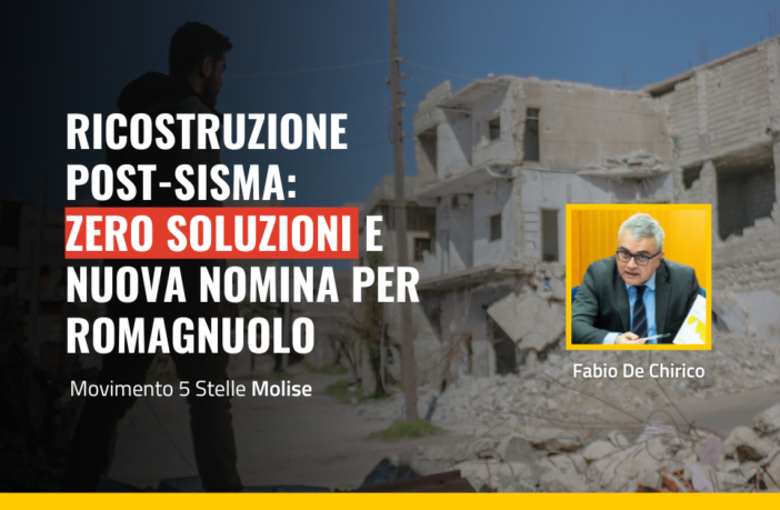 terremoto molise, ricostruzione a zero ma nuova nomina per Romagnuolo