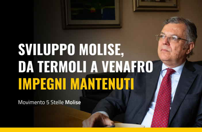 M5S sviluppo Molise impegni mantenuti