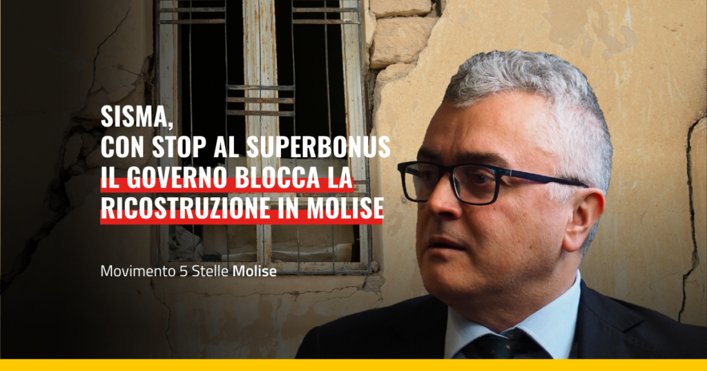 post sisma molise superbonus bloccato De Chirico M5S