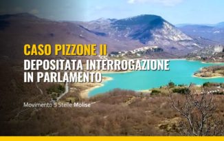 Pizzone II: depositata un’interrogazione alla Camera per fare chiarezza