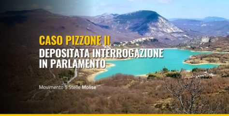Pizzone II: depositata un’interrogazione alla Camera per fare chiarezza