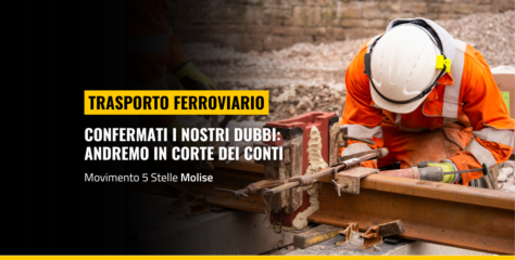 Ferrovie, confermati i nostri dubbi: andremo in Corte dei Conti